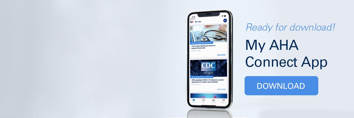 Ready for download! My AHA Connect App. Download. Photo of a mobile phone with the My AHA Connect app displaying on the screen.